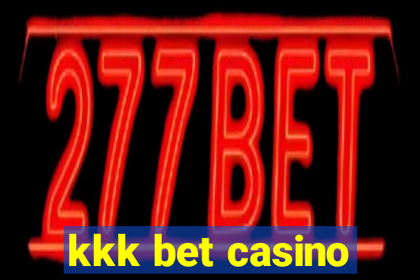 kkk bet casino